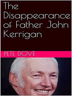 cover image of The Disappearance of Father John Kerrigan